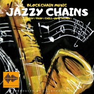 Blockchain Music Series: ‘ᒍᗩᘔᘔY ᑕᕼᗩIᑎᔕ’’ | New Music | Let’s Get Musically Uplifted