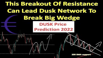 This Breakout Of Resistance Can Lead Dusk Network To Break Big Wedge | DUSK Price Prediction 2022