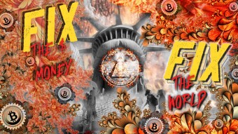 Fix the Money / Fix the World #Bitcoin🕊✨