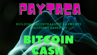 Revolutionizing Payments with BCH: Paytaca's Mission to Bring Decentralized Money to the Masses