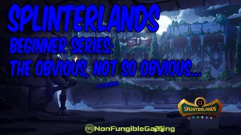 Splinterlands: The obvious, not so obvious...