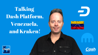 Talking Dash Platform, Venezuela, and Kraken!