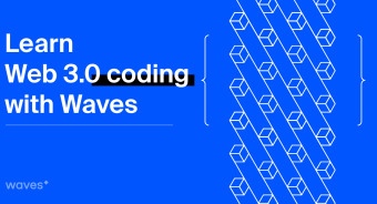 Learn Web 3.0 with Waves (dApp and RIDE)