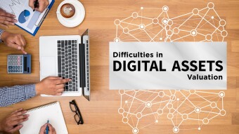 Difficulties in Digital Asset Valuation
