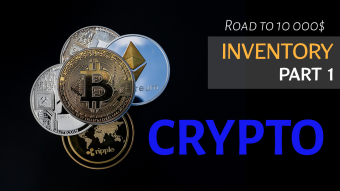 What cryptos I have, how much and why? - Road to 10 000$ - Inventory part 1