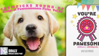 #ESMpicks Round-up : Badge of Pawesomeness Picks : Vol.50