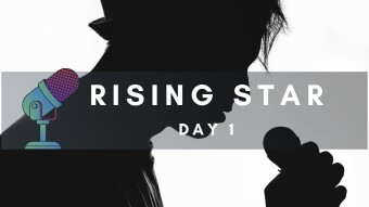Rising Star - Day 1 - First Impressions
