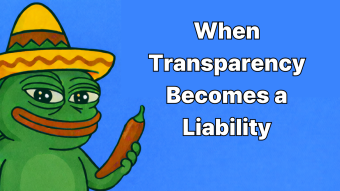 When Transparency Becomes a Liability