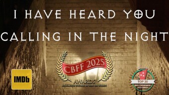 ANOTHER CHANCE TO SEE CBFF2024 SHORT COMEDY: I Have Heard You Calling in the Night