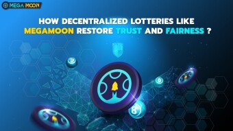 How Decentralized Lotteries Like Megamoon Restore Trust and Fairness