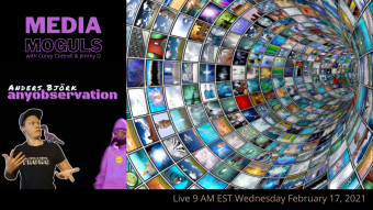 Media Moguls w/ Corey Cottrell & Jimmy D: Featuring Anders of AnyObservation.com