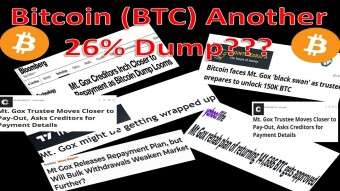 Bitcoin (BTC) Another 26% Dump??? | Mt. Gox Creditors Are Closer to Repayment