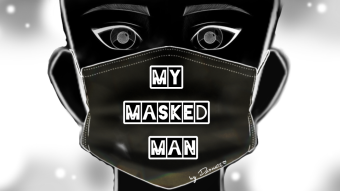 MY MASKED MAN (Chapter 2)
