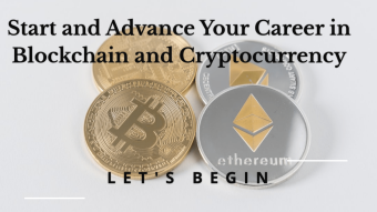 Start and Advance Your Career in Blockchain and Cryptocurrency