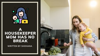 A Housekeeper Mom Has No Break