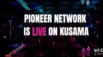 Pioneer Network is Live on Kusama