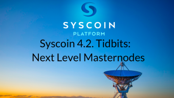 Syscoin 4.2. - Next Level Masternodes!