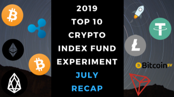 EXPERIMENT - Tracking 2019 Top Ten Cryptocurrencies – Month Thirty-One - UP +398%