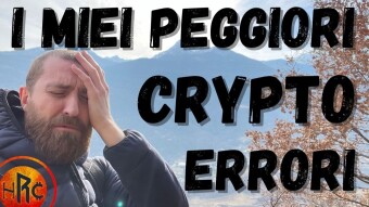 I PEGGIORI ERRORI che abbia MAI COMMESSO con le CRIPTOVALUTE