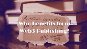 A Deep Dive Into the Benefits of Web3 Publishing
