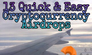 13 Quick and Easy Cryptocurrency Airdrops