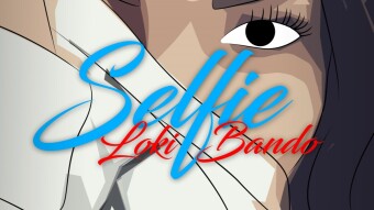 Loki feat. Bando - Selfie (Prod. Understar Records)