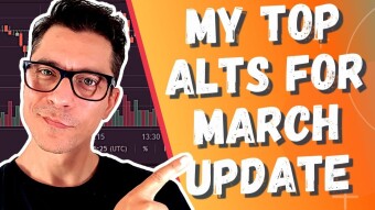 My Top Alts for March - Update: SKL, Theta, NEM, KSM, HBAR, MATIC + more...