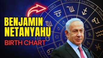 Benjamin Netanyahu | Birth Chart Analysis | What's Next For Israel?
