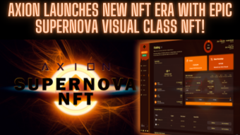 HARNESS the POWER of the SUN with Axion's SUPERNOVA NFT! World's First Visual-Class NFT!