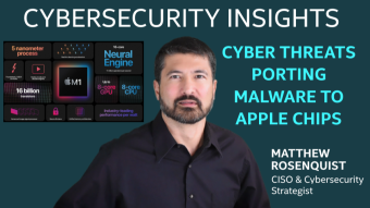 Cyber Threats Porting Malware to Apple Chips