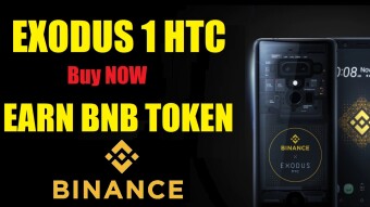 Exodus 1, Crypto Smart Phone, Exodus 1 Binance Edition, Buy Exodus 1 HTC NOW, Earn BNB Token