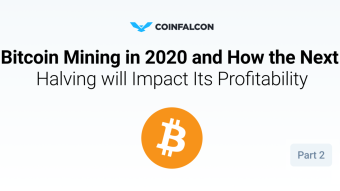 Bitcoin Mining Profitability in 2020 and How the Next Halving will Impact Its Price (Part 2)