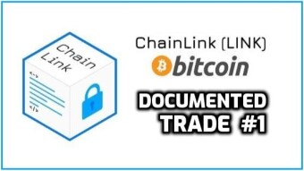 Documented Trade #1 | Chainlink