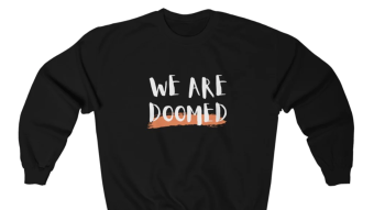 We Are Doomed