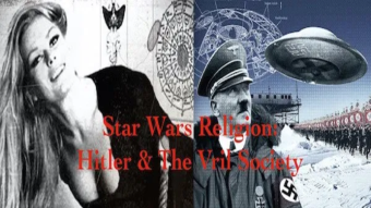 Star Wars Religion Hitler & The Vril Society