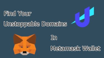 How To Find Your Unstoppable Domain Inside A Metamask Wallet