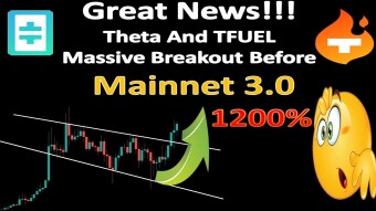 Great News!!! Theta And TFUEL | Massive Breakout Before Theta Mainnet 3.0