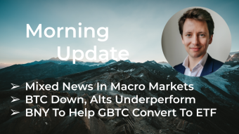Morning‌‌ ‌‌Update—July 14th—Macro and Crypto Markets
