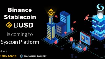 Binance's BUSD To Become The First Major Stablecoin To Utilize The Syscoin-Ethereum Bridge