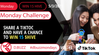 Win 15 HIVE >> Monday Challenge >> From D.Buzz (ROUND 43)