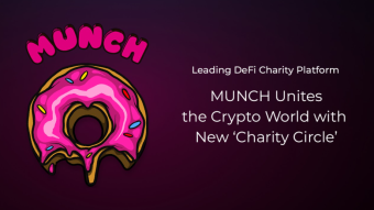 Leading DeFi Charity Platform MUNCH Unites the Crypto World with New ‘Charity Circle’