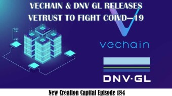 Episode 184:🌡🚀 VeChain and DNV GL Releases VeTrust to Fight COVID-19 Infection 🚩
