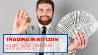 Trading in Bitcoin: Come fare Trading con Bitcoin