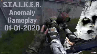 S.T.A.L.K.E.R. Anomaly Gameplay 01-01-2020