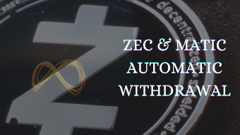 ZEC & MATIC Automatic Withdrawal