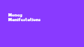 Money Manifestations