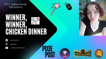 Winner Winner Chicken Dinner | PPG Splinterlands Adventures