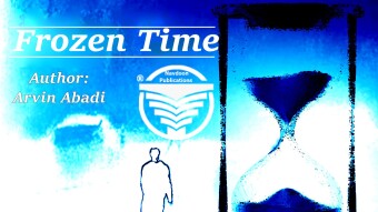 Frozen Time novel written by Arvin Abadi: Chapter 3 Part 6