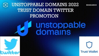 UNSTOPPABLE DOMAINS 2022 TRUST DOMAIN TWITTER PROMOTION