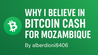 Why I Believe in Bitcoin Cash for Mozambique